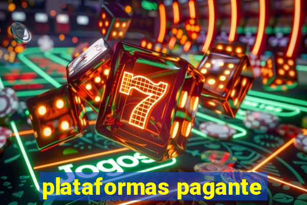 plataformas pagante